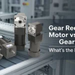 Gear Reduction Motor vs Gear Motor What’s the Difference
